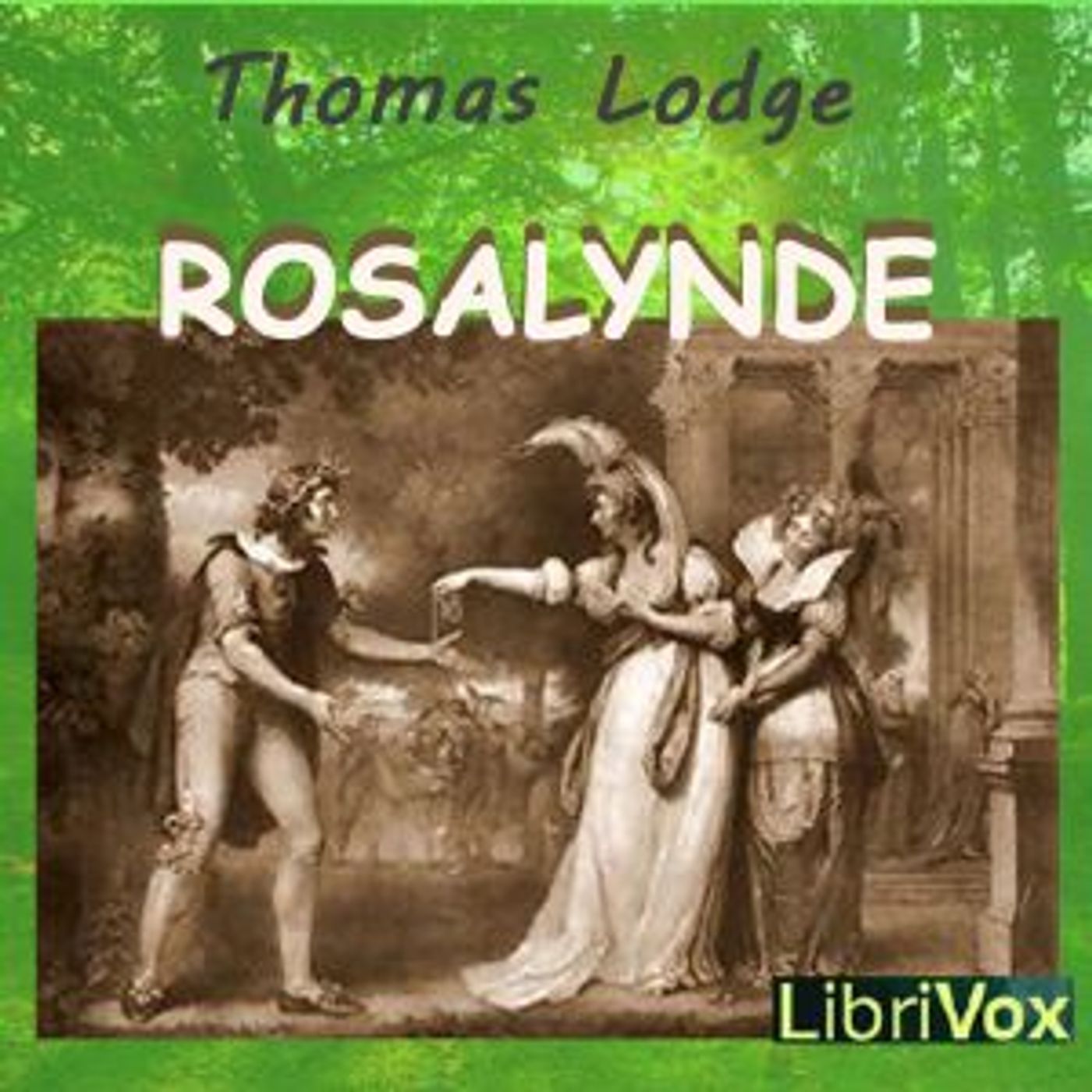 Thomas Lodge - Rosalynde or, Euphues' Golden Legacie podcast artwork