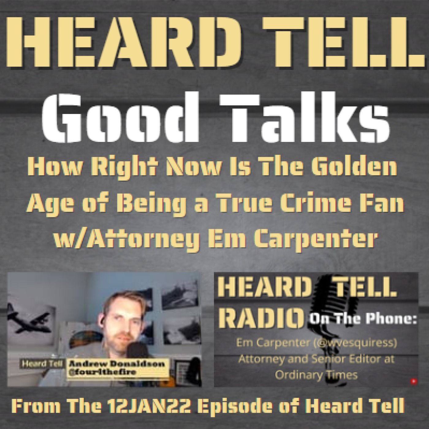 Good Talks: True Crime Fandom's Golden Age w/Attorney Em Carpenter