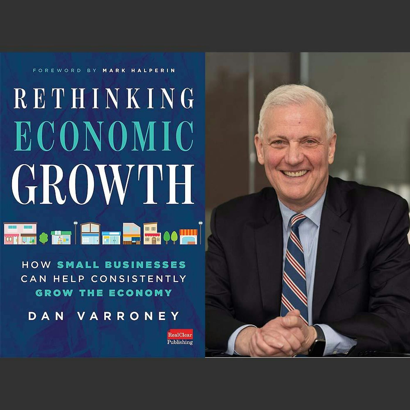 Rethinking Economic Growth with Dan Varroney episode artwork