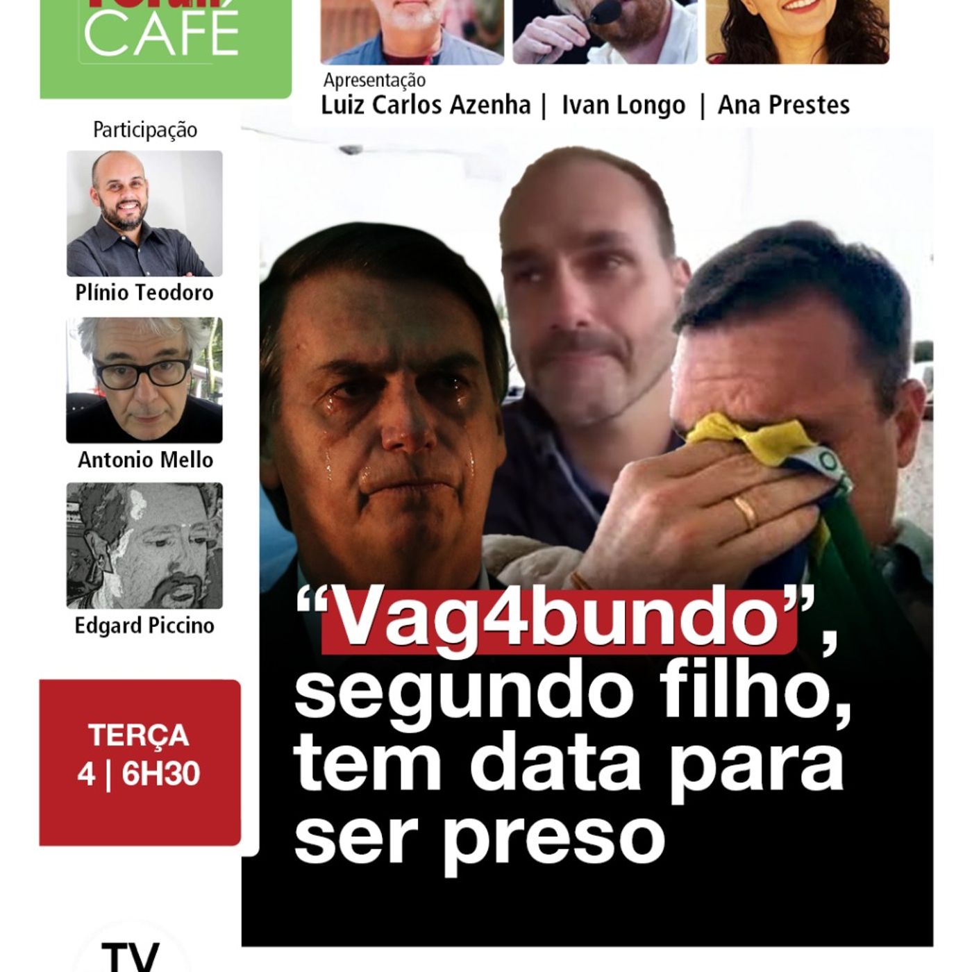 Flávio se refere ao pai como "vagabundo"; Jair tem data para ser preso e Bananinha, para ser julgado