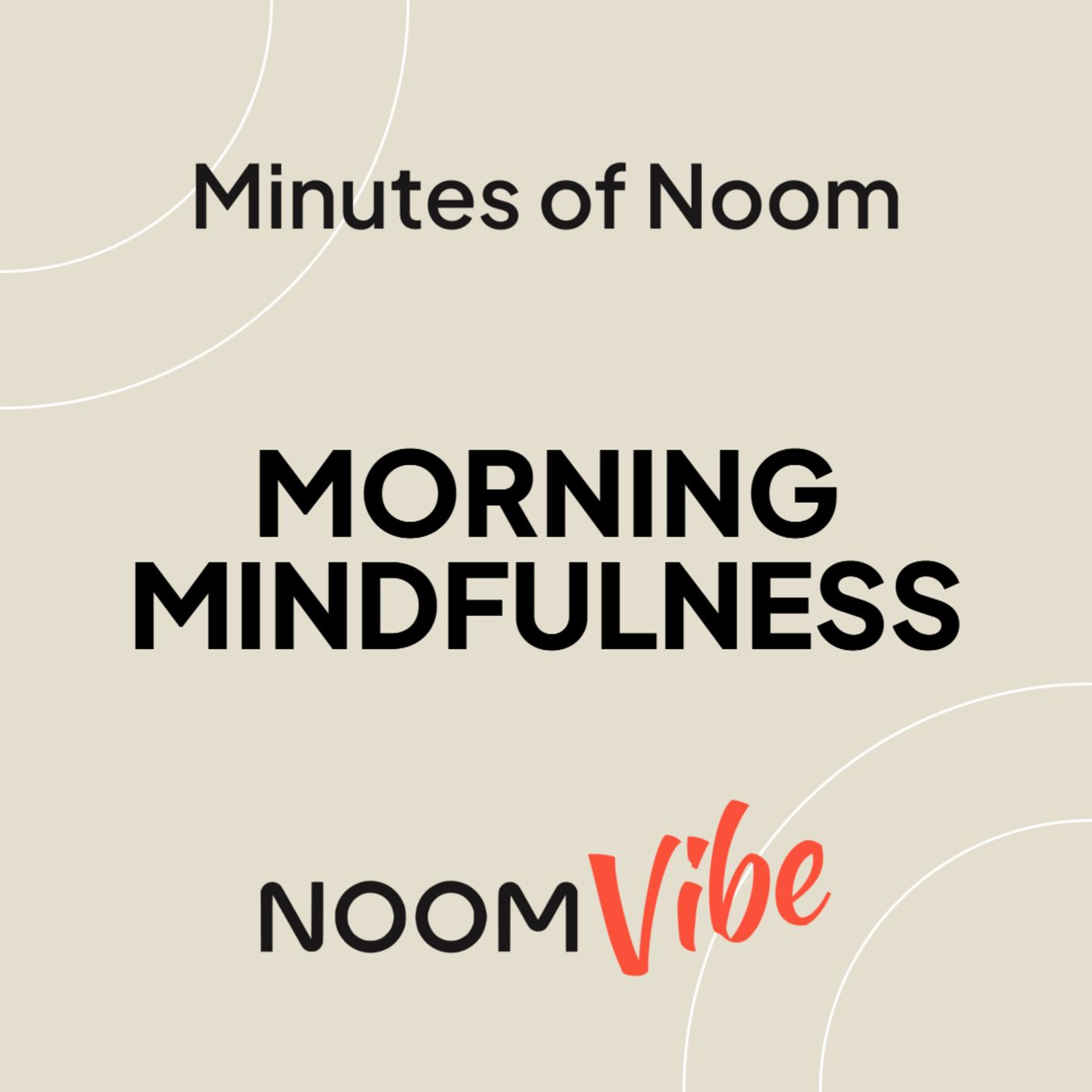 Noom Vibe Podcast (Official Podcast) - Live better. Features Interviews From the Noom Vibe Community
