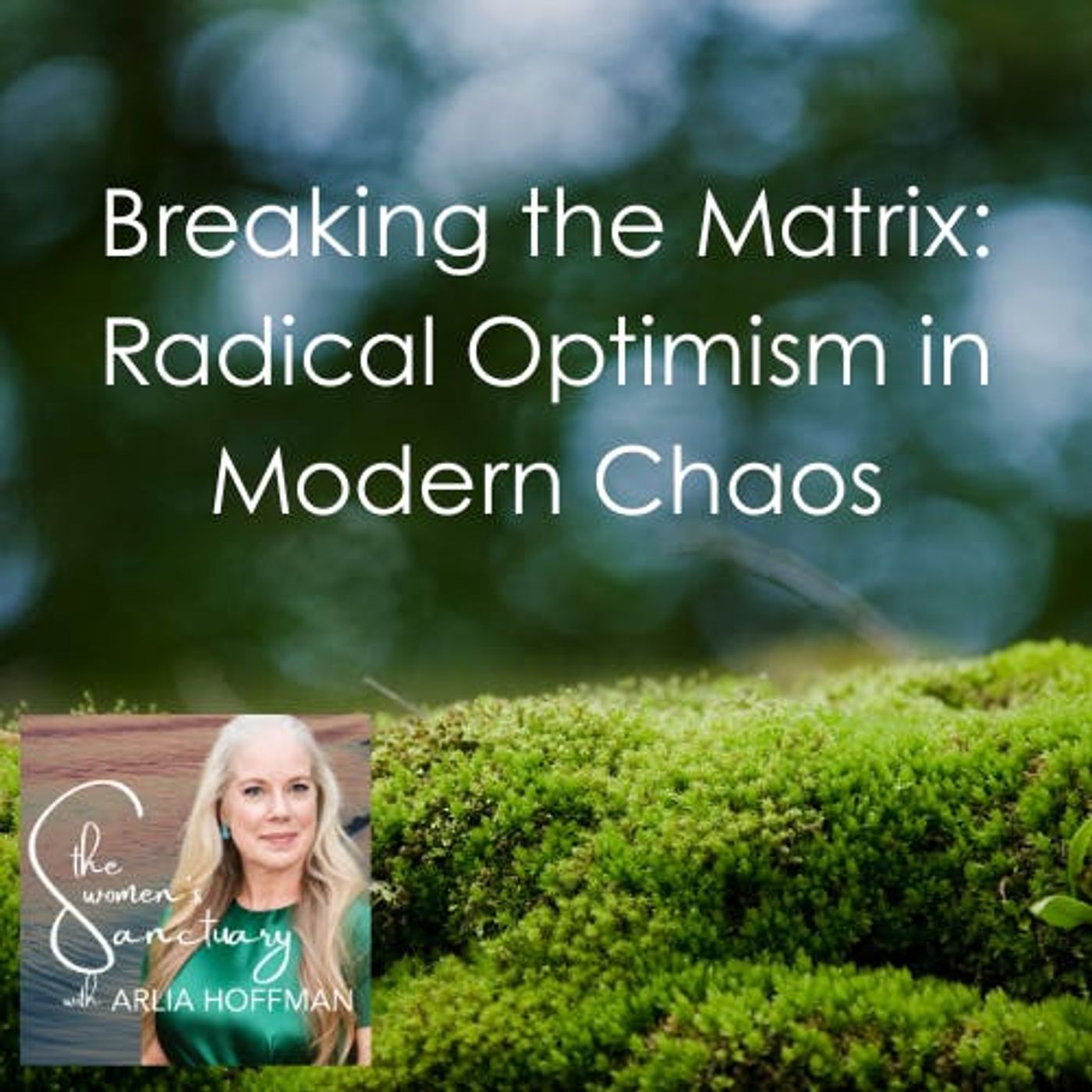 Breaking the Matrix: Radical Optimism in Modern Chaos episode artwork