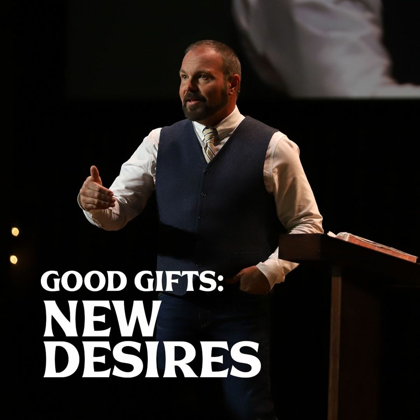 Romans #15 - Good Gifts: New Desires