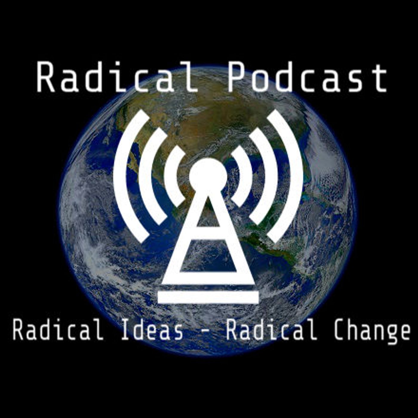 Radical Podcast 23 - Take Back Your Power