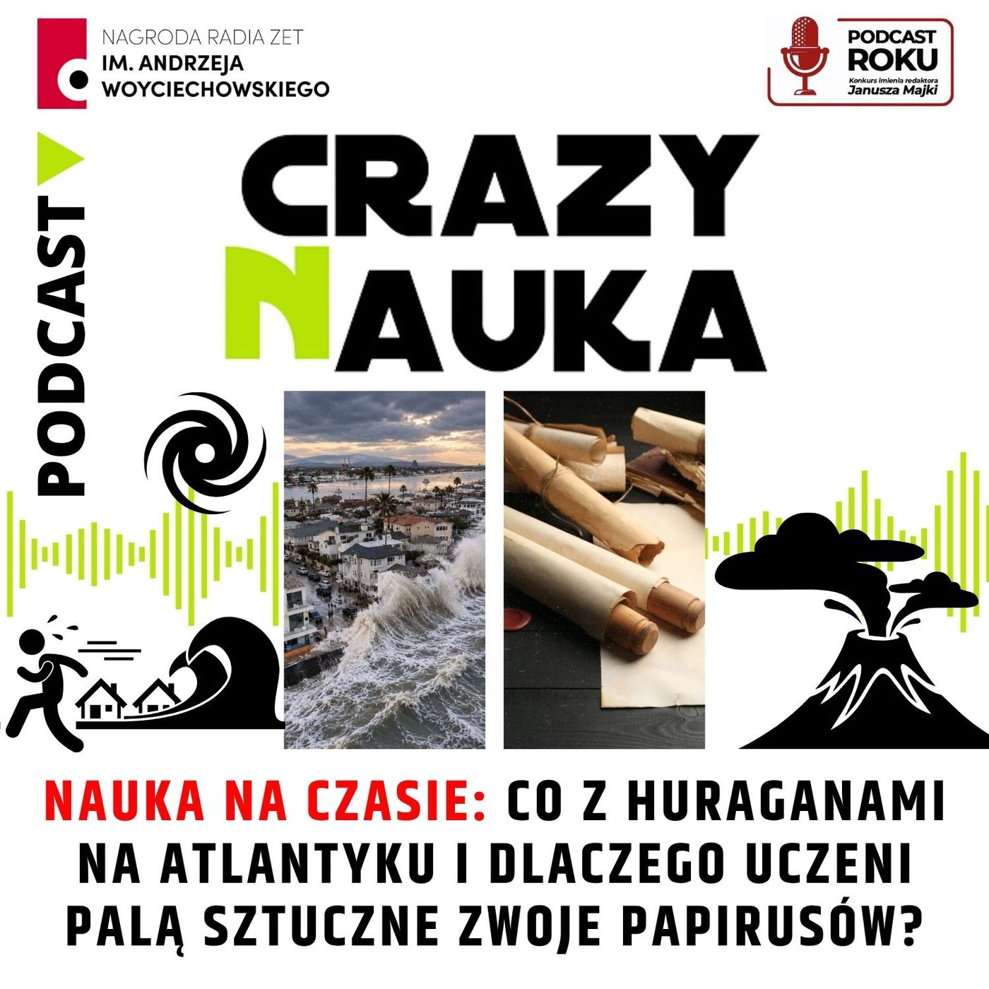 180. Nauka na czasie: co z huraganami na Atlantyku i dlaczego uczeni palą sztuczne zwoje papirusów?