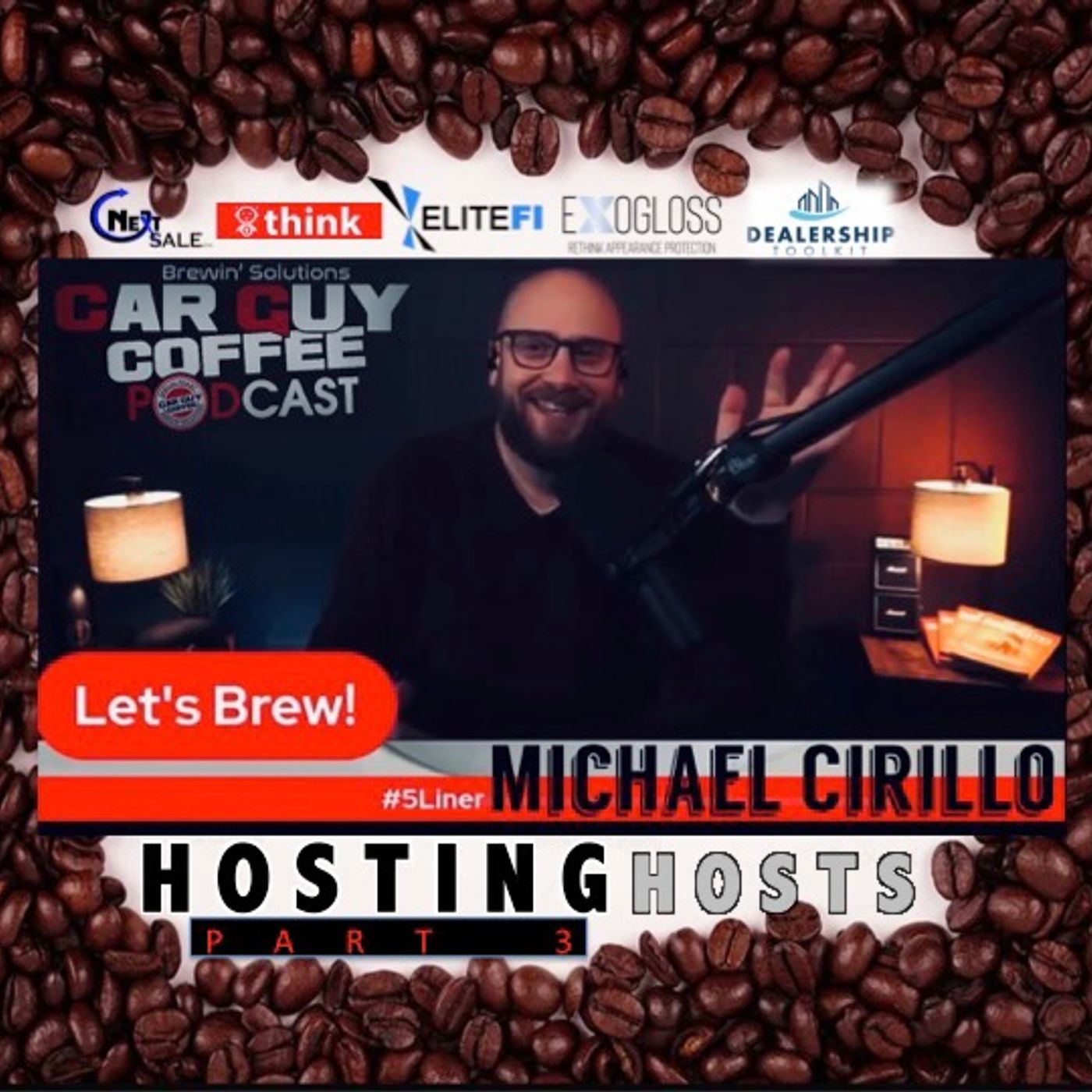 Hosting Hosts vol.3 Michael Cirillo Host of The Dealer Playbook #5liner p3