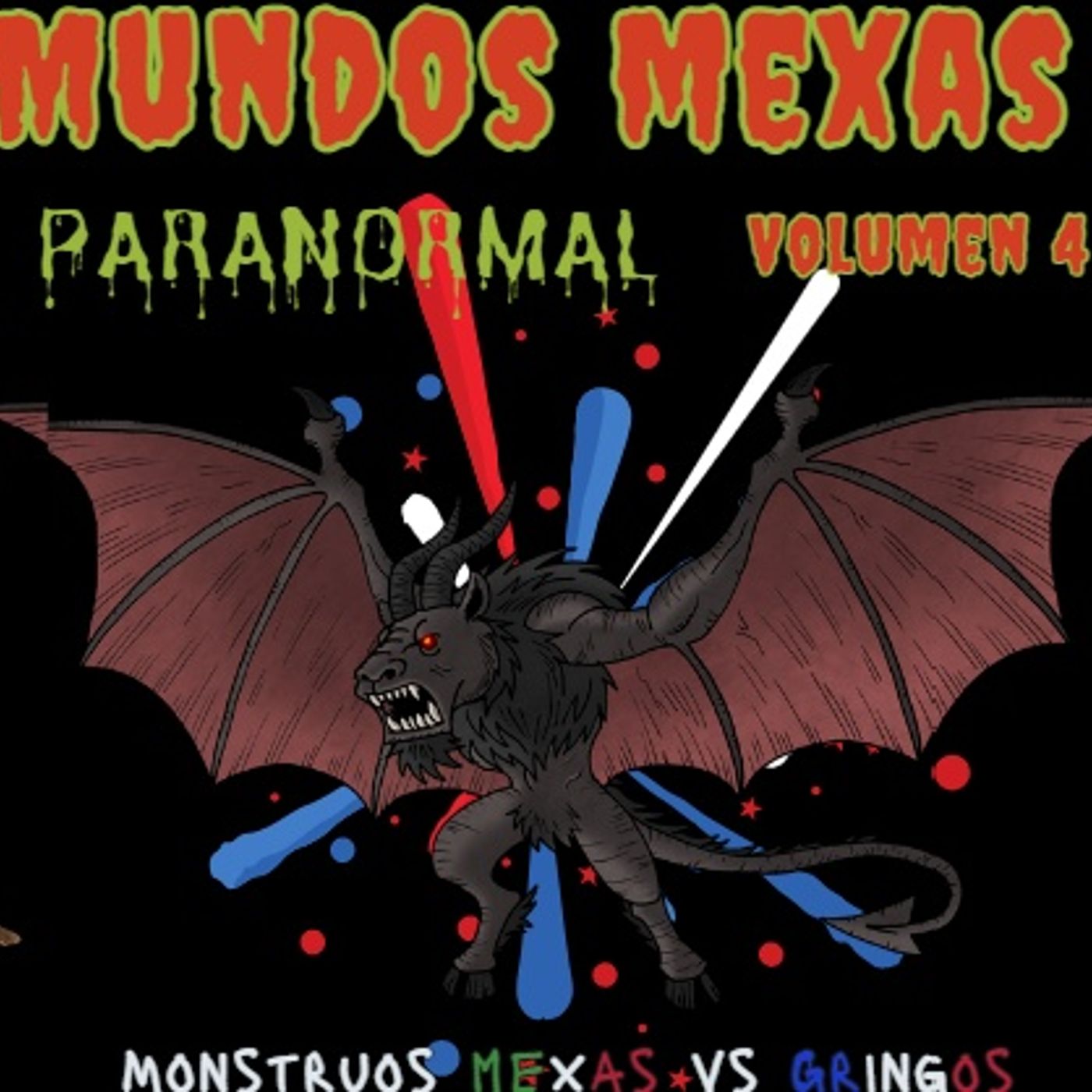 Mudos Mexas Paranormal V4 Mounstros Gringos vs Mexicanos episode artwork