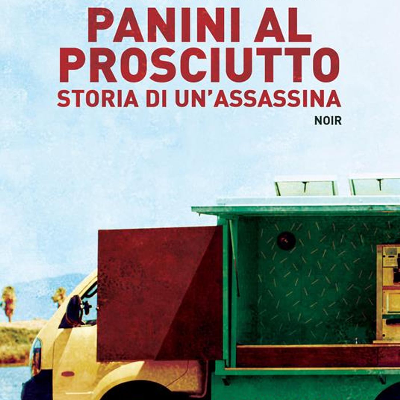 Christian Cantelli Podestà presenta "Panini al prosciutto. Storia di un'assassina" Porto Seguro episode artwork