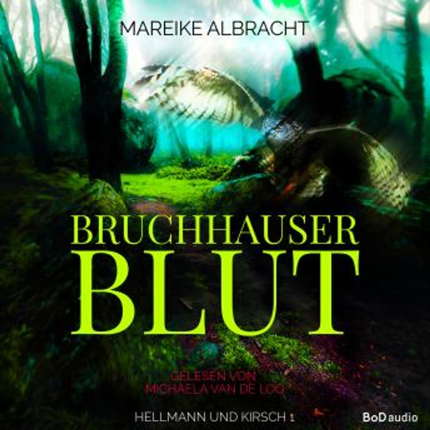 [German] - Bruchhauser Blut - Hellmann und Kirsch, Band 1 (Ungekürzt) by Mareike Albracht episode artwork