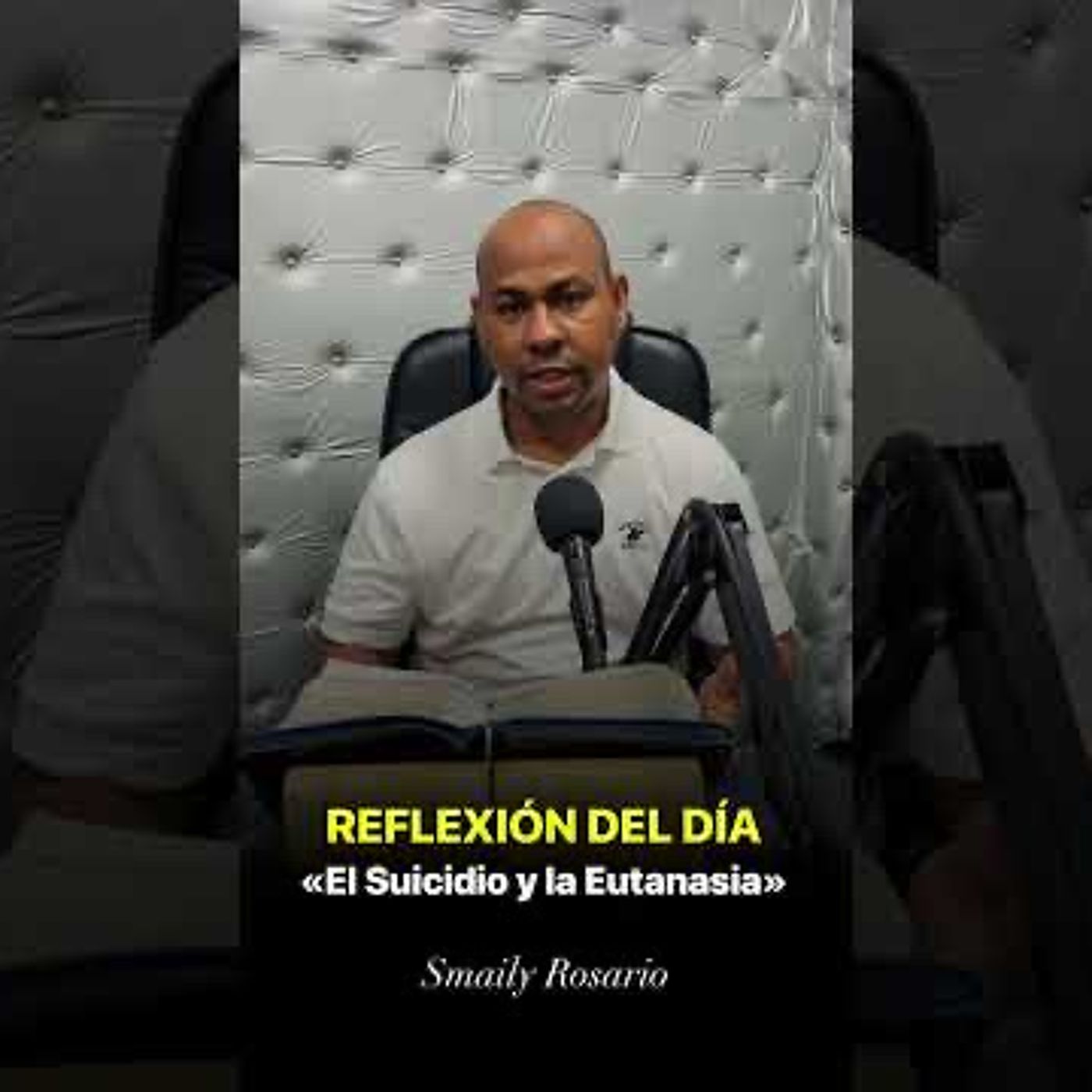 REFLEXIÓN DEL DÍA | El Suicidio y la Eutanasia - Smaily Rosario