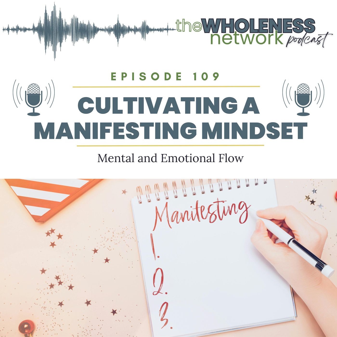 Cultivating a Manifesting Mindset  109. episode artwork