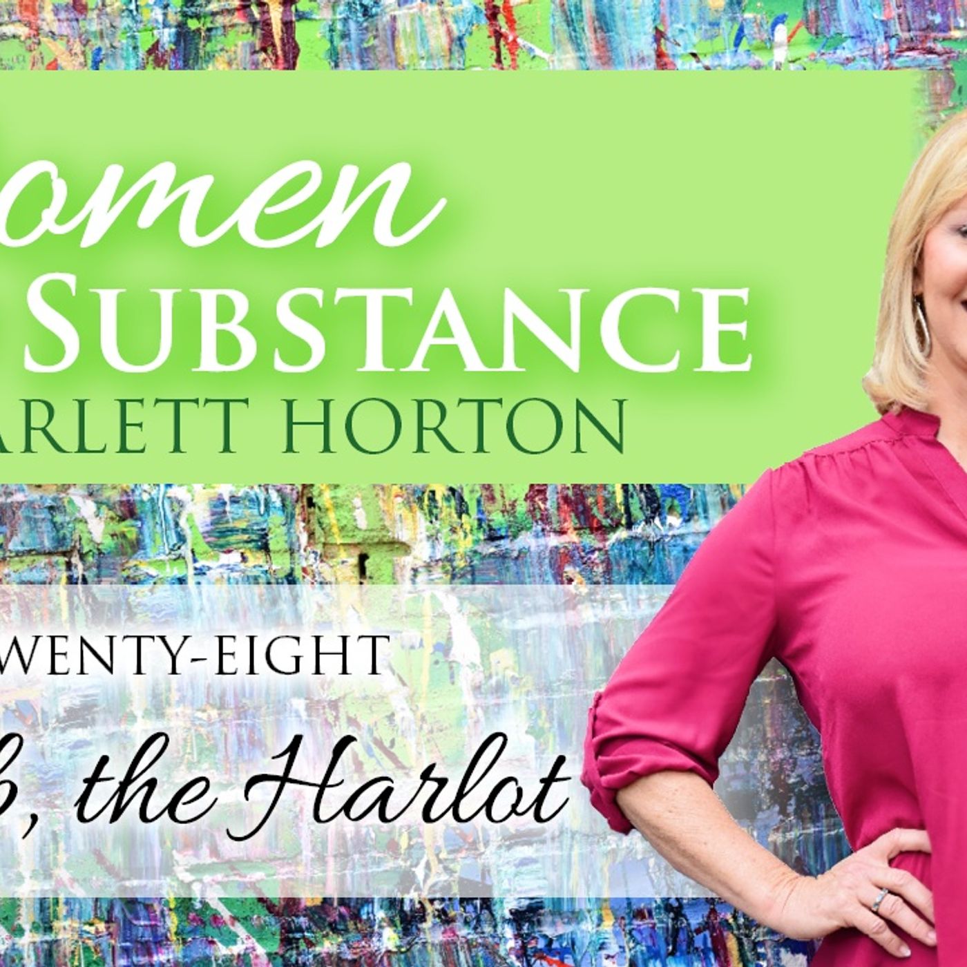 Women of Substance with Dr. Scarlett Horton