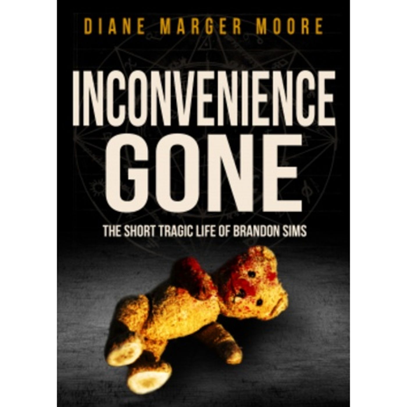 INCONVENIENCE GONE-Diane Marger Moore