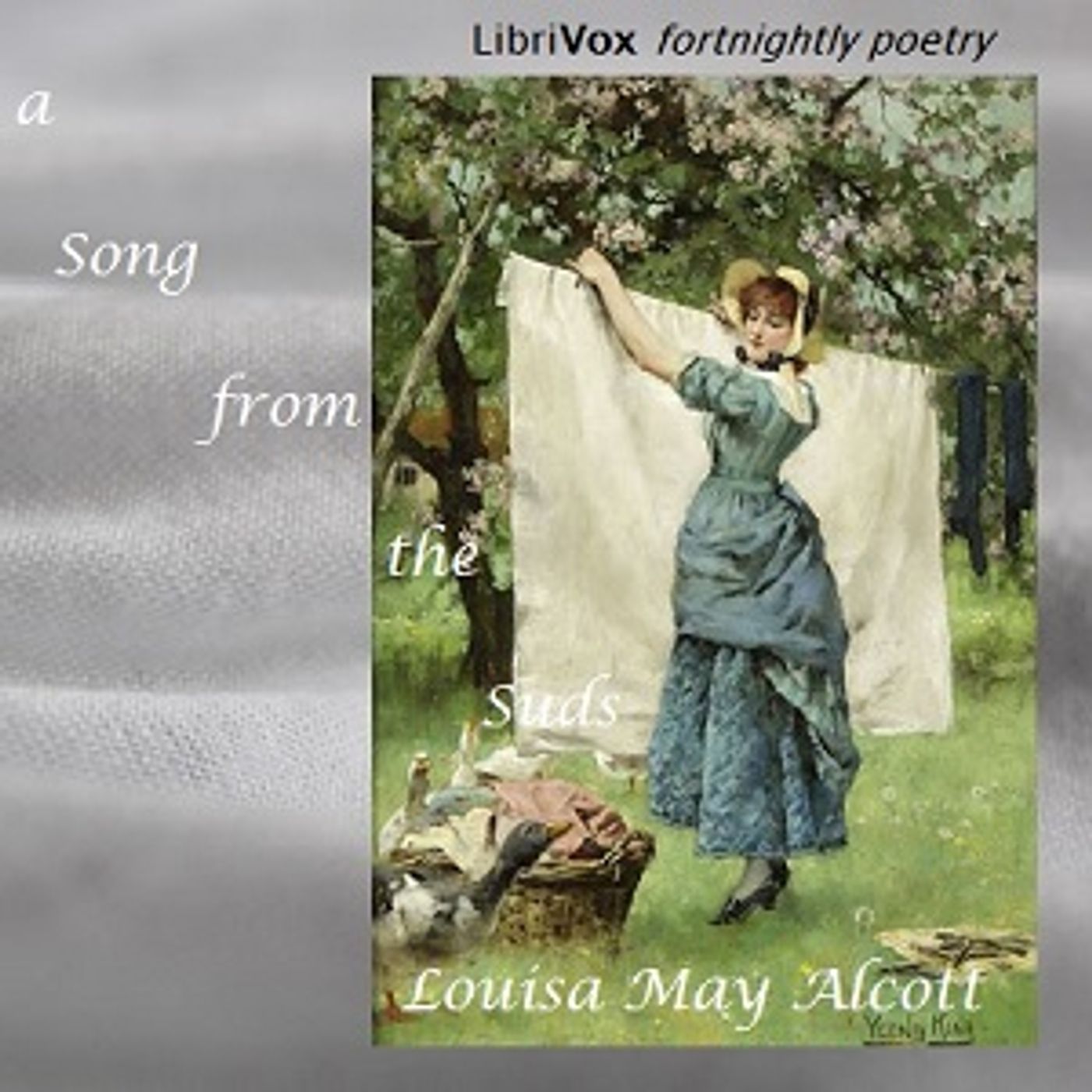 Louisa May Alcott - Song from the Suds