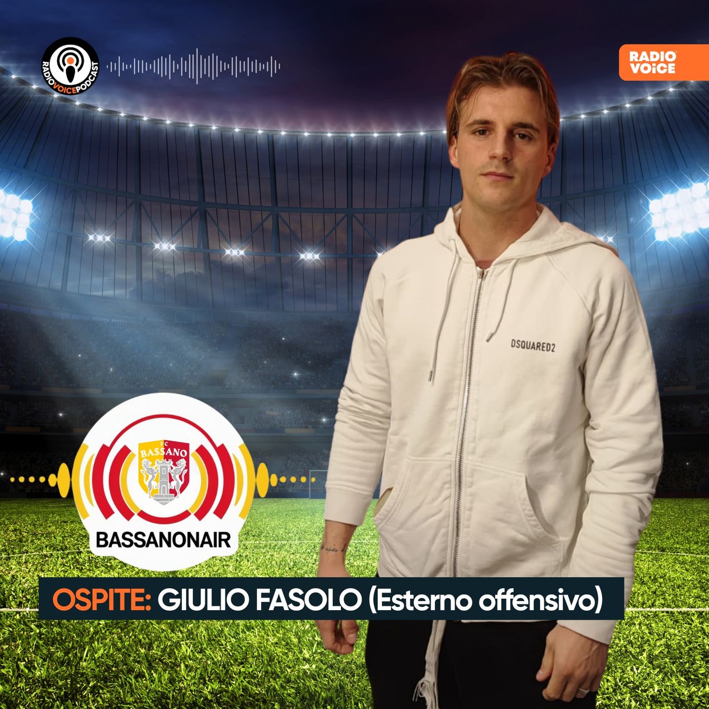 Fc BassanOnAir - Ospite: Giulio Fasolo (Esterno Offensivo) episode artwork