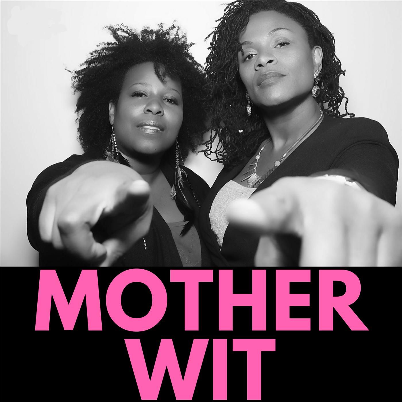 Mother Wit podcast artwork