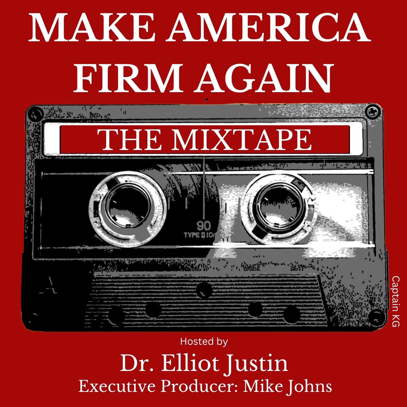 MAKE AMERICA FIRM AGAIN....THE MIXTAPE!