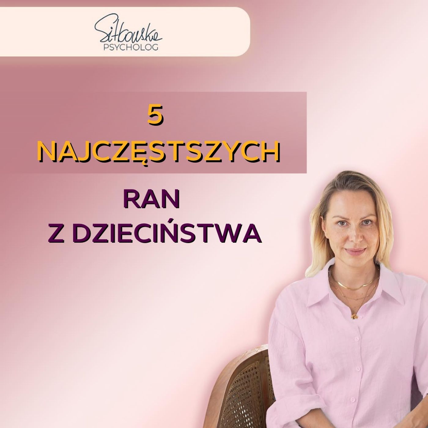 Sylwia Sitkowska psycholog - Blisko Siebie