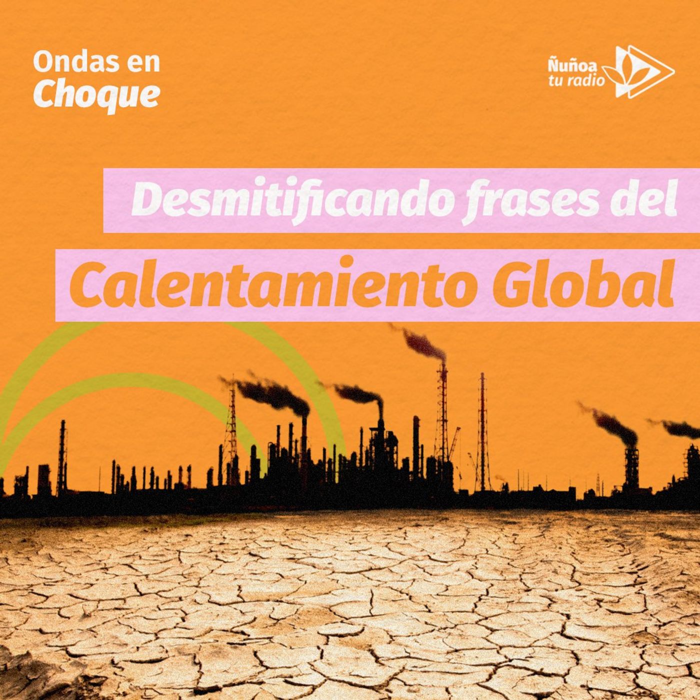 Desmitificando frases sobre el Calentamiento Global