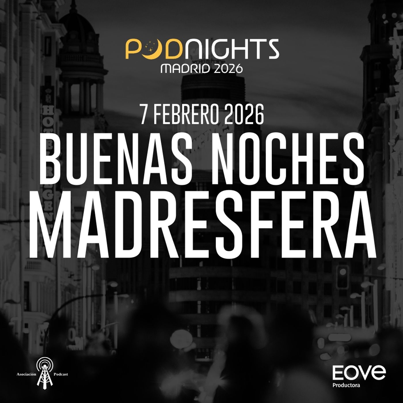 "Buenas Noches Madresfera": Especial Podnight Madrid 2026