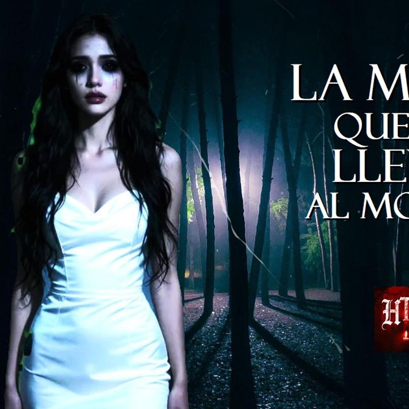 LA MUJER QUE ME LLEVÓ AL MONTE | RELATO DE BRUJERÍA | Historias de Terror Reales episode artwork