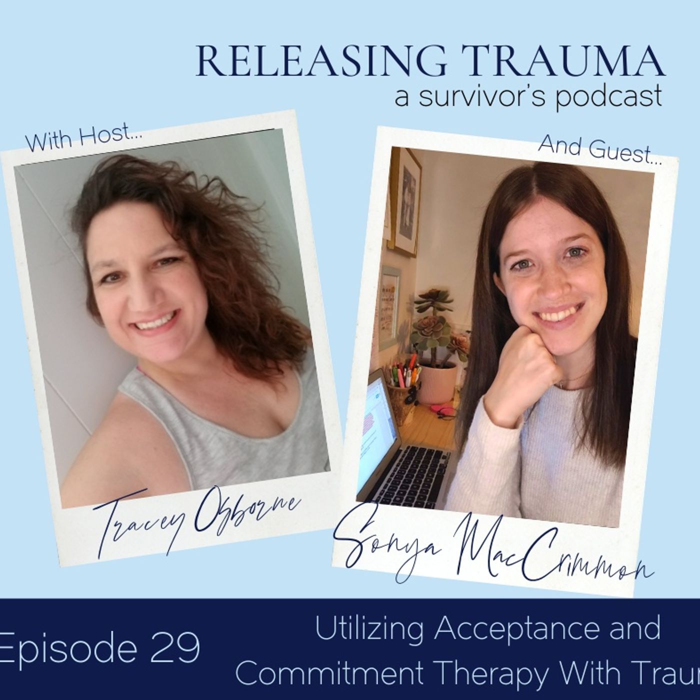 Releasing Trauma; a Survivor\'s Podcast