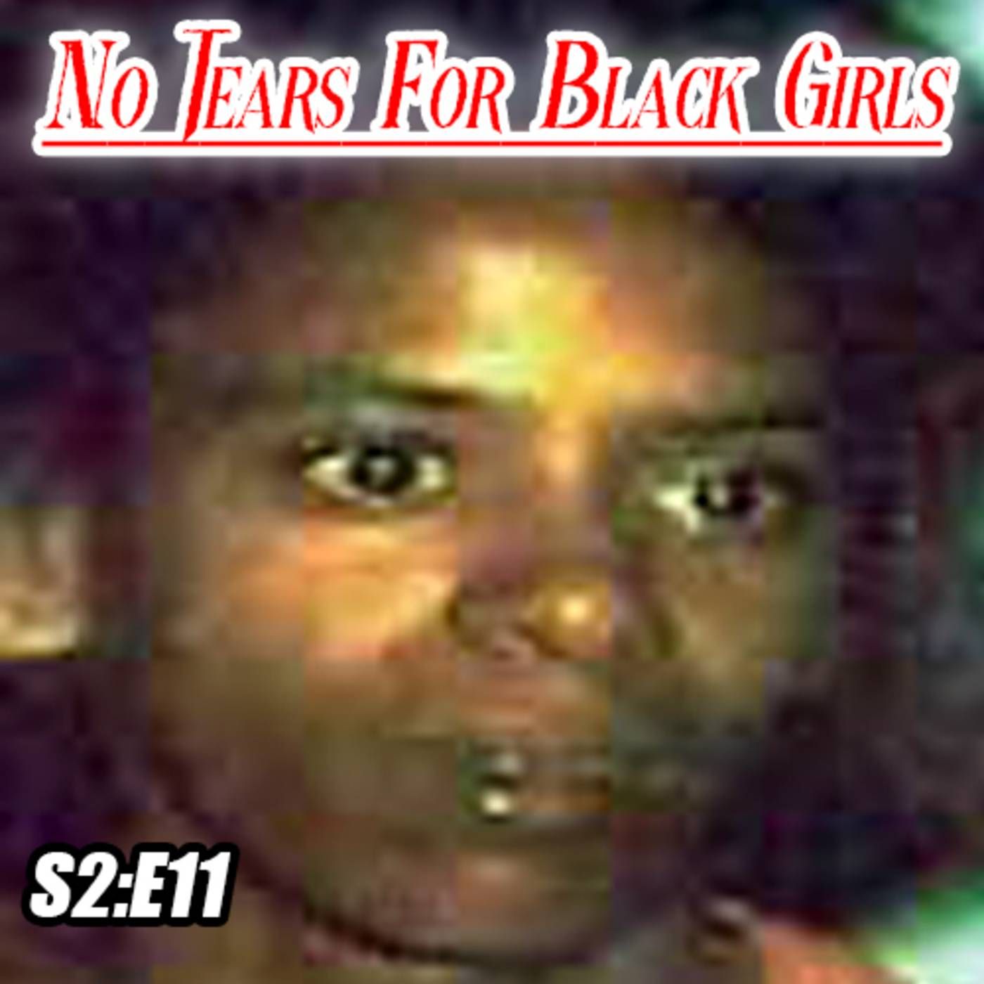 No Tears For Black Girls