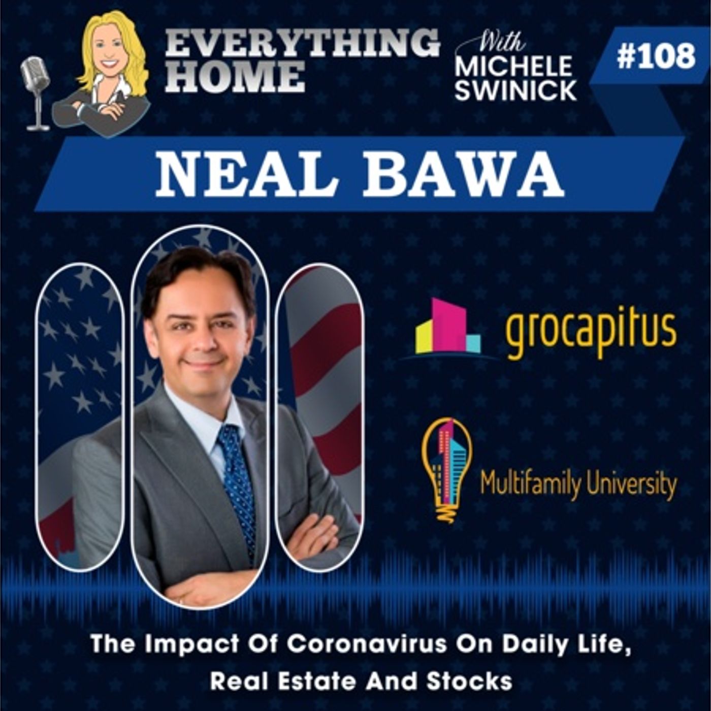 108: The Impact Of Coronavirus On Daily Life, Real Estate And Stocks - Neal Bawa episode artwork