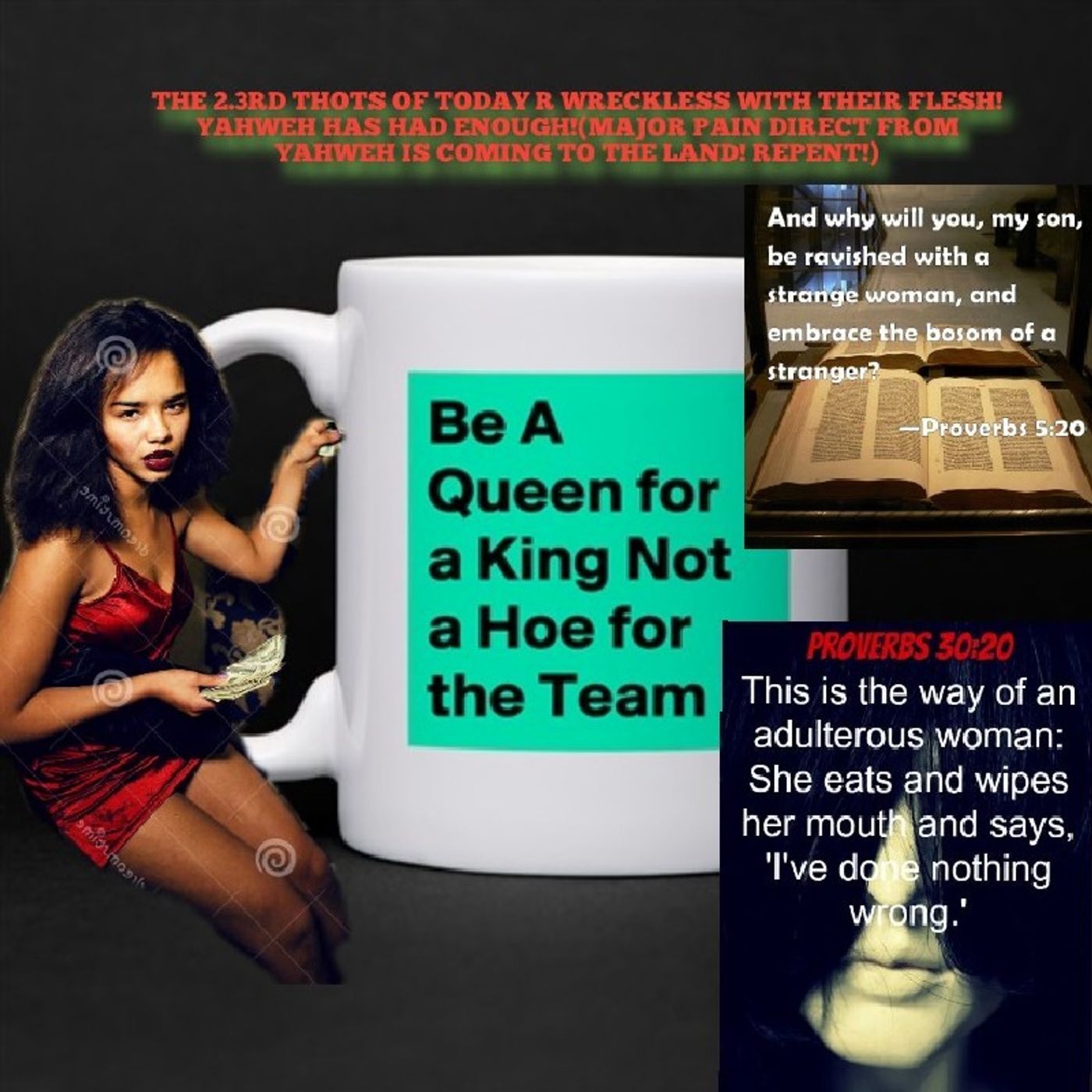 THE 2.3RD THOTS OF TODAY R WRECKLESS WITH THEIR FLESH!YAHWEH HAS HAD ENOUGH!(MAJOR PAIN DIRECT FROM YAHWEH IS COMING TO THE LAND! REPENT!) episode artwork