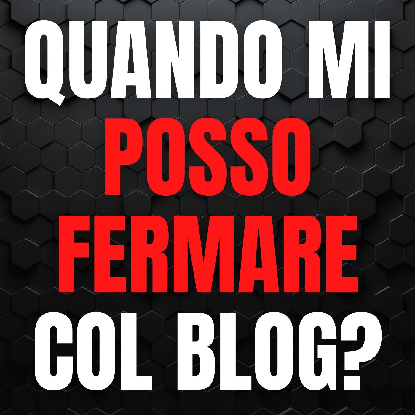 167 - Quando mi posso fermare col mio Blog aziendale?