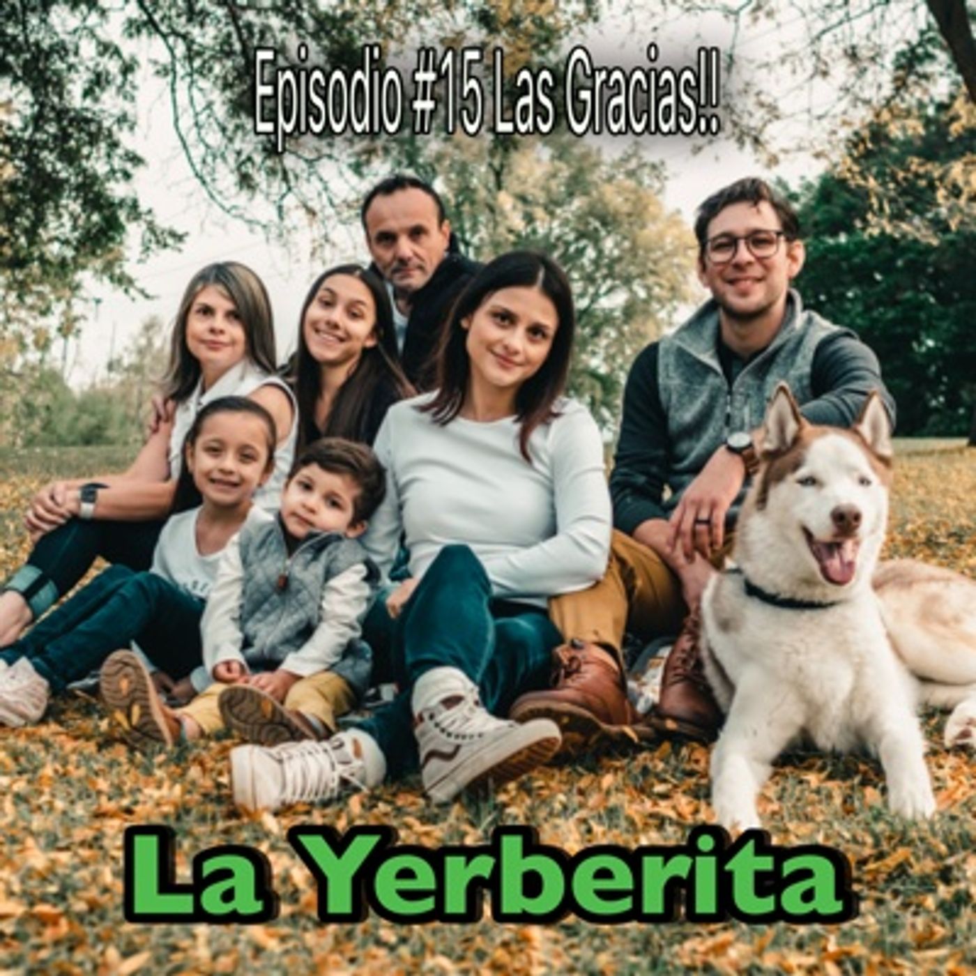 Episodio #15 Las gracias La Yerberita!🧡🦃