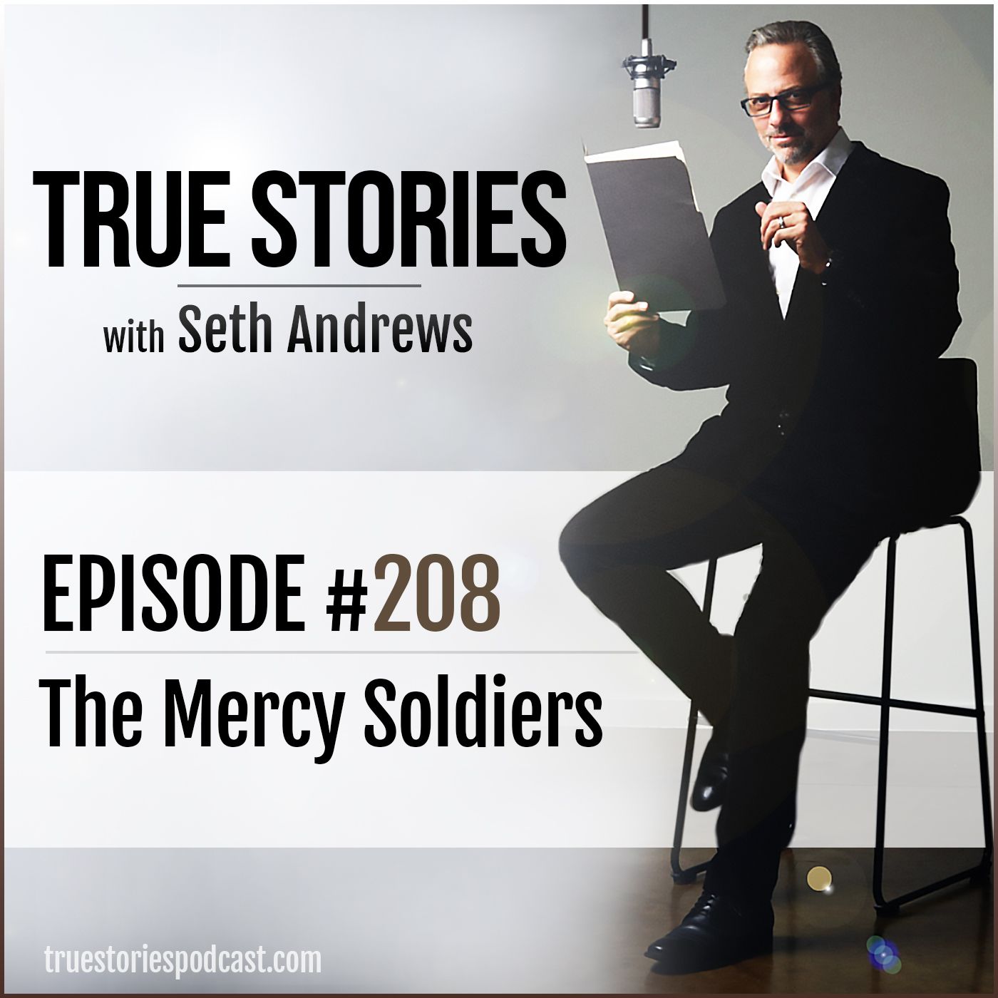 True Stories #208 - The Mercy Soldiers