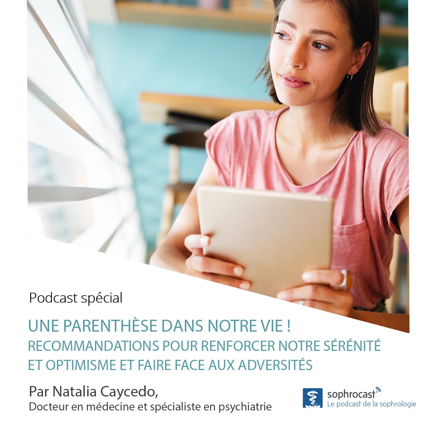 Podcast spécial - Une parenthèse dans notre vie !