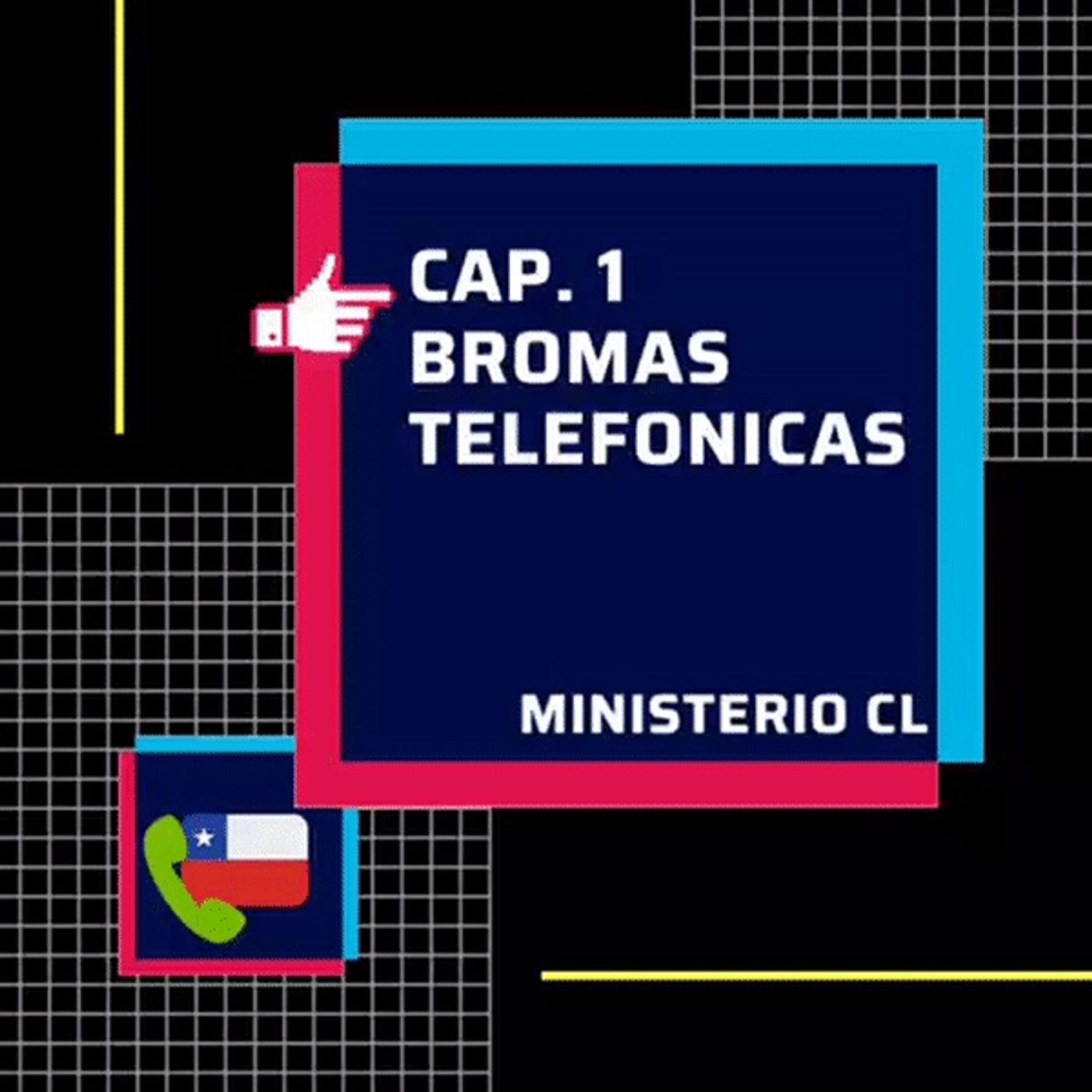 Cap. 1 Bromas Telefónicas 10/01/20