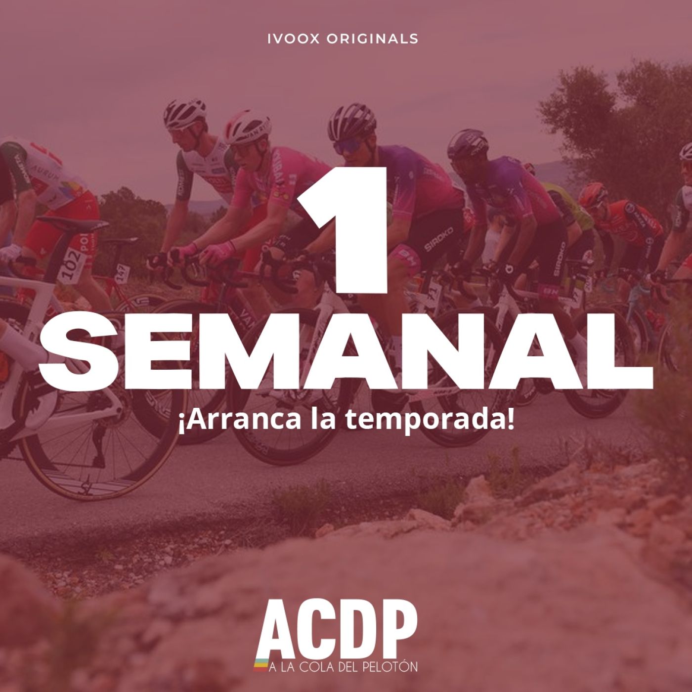 ¡Arranca la temporada! | Tríptico valenciano con protagonistas | # 1 Semanal ACDP | ACDP - A la Cola del Pelotón episode artwork