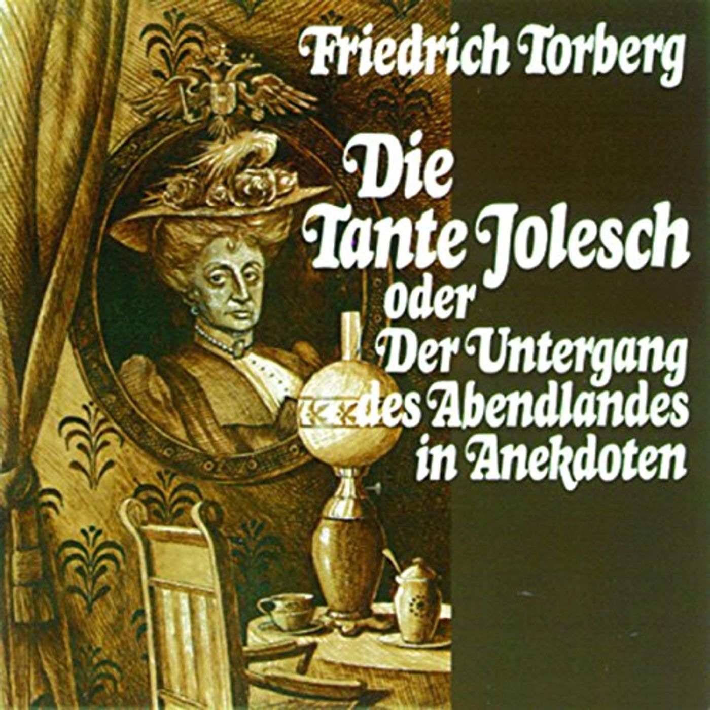 Die Tante Jolesch. oder Der Untergang des Abendlandes in Anekdoten Hörbuch episode artwork