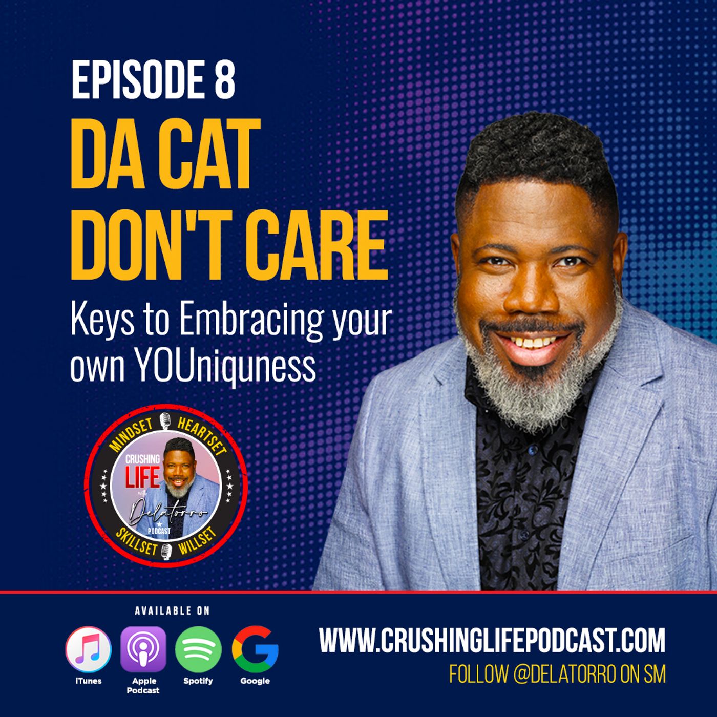 Episode 8: Da Cat Don't Care: Keys to Embracing Your Own YOUniquness Image