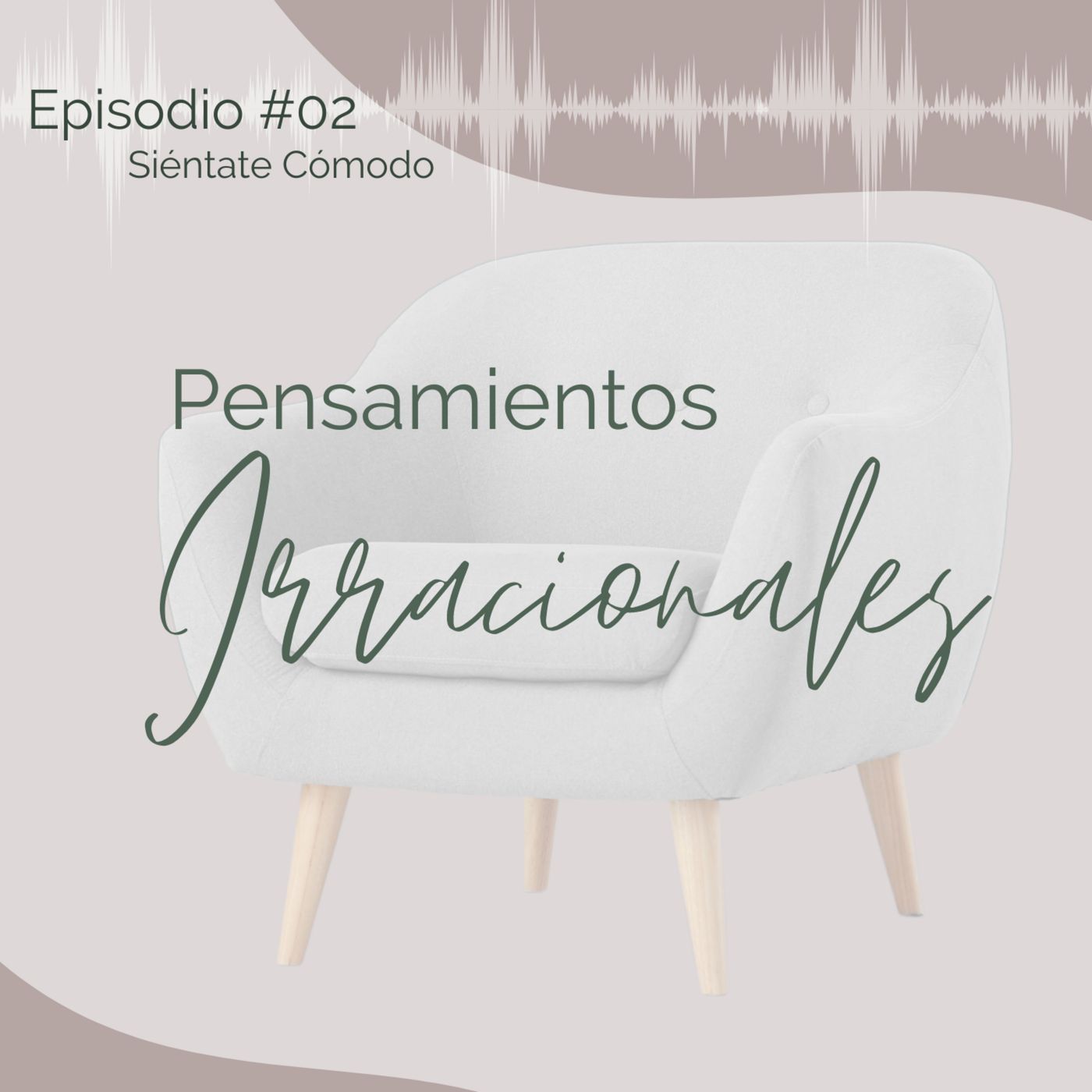 Siéntate Cómodo