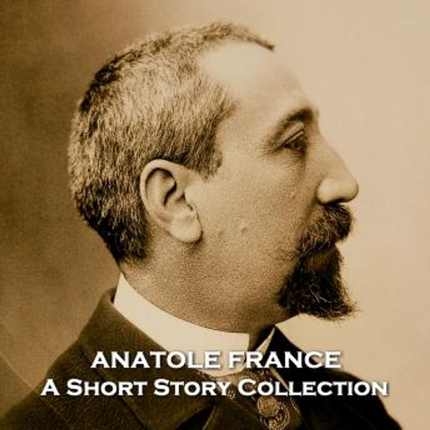 Anatole France - A Short Story Collection by Anatole France episode artwork
