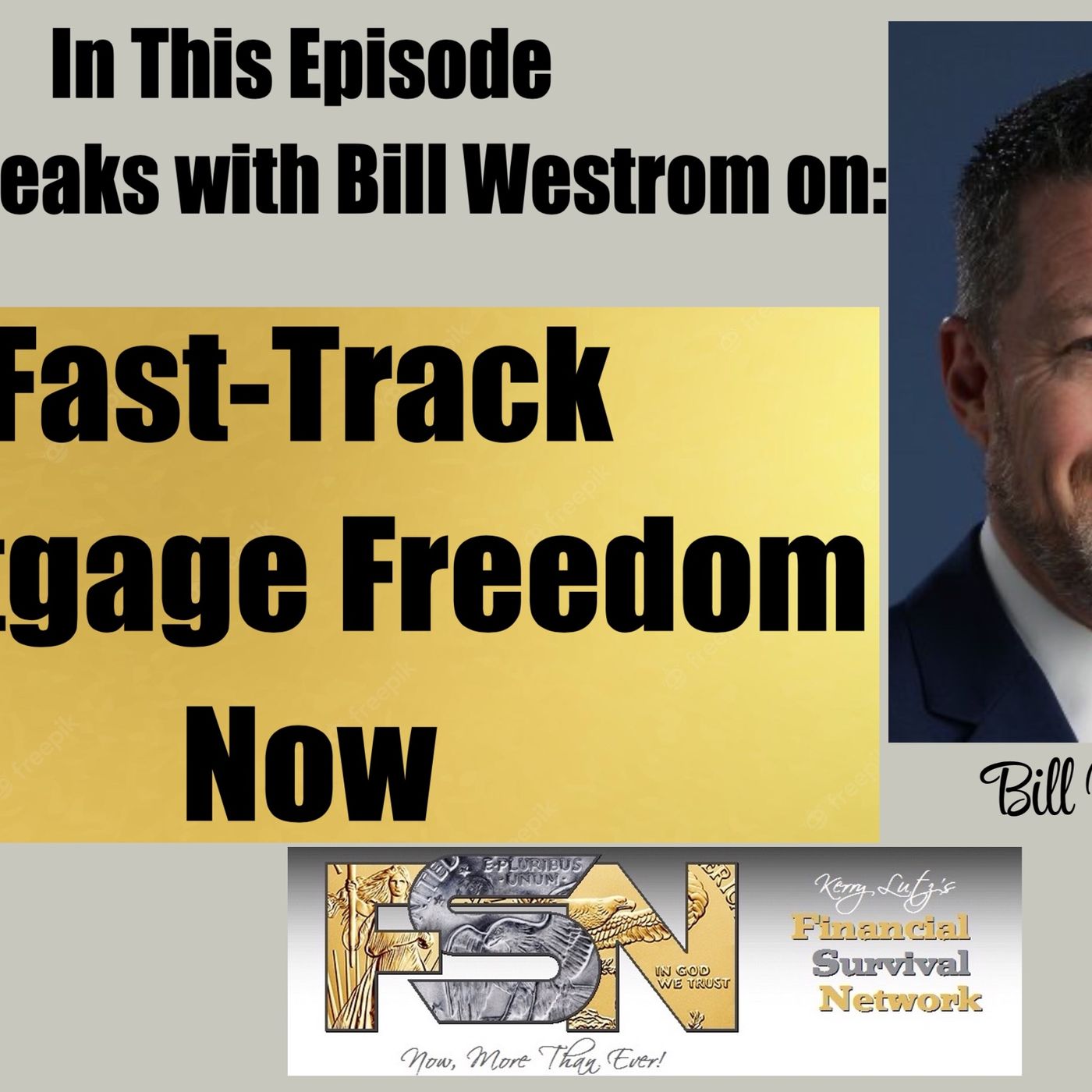 cover of episode Fast-Track Mortgage Freedom Now - Bill Westrom #6252