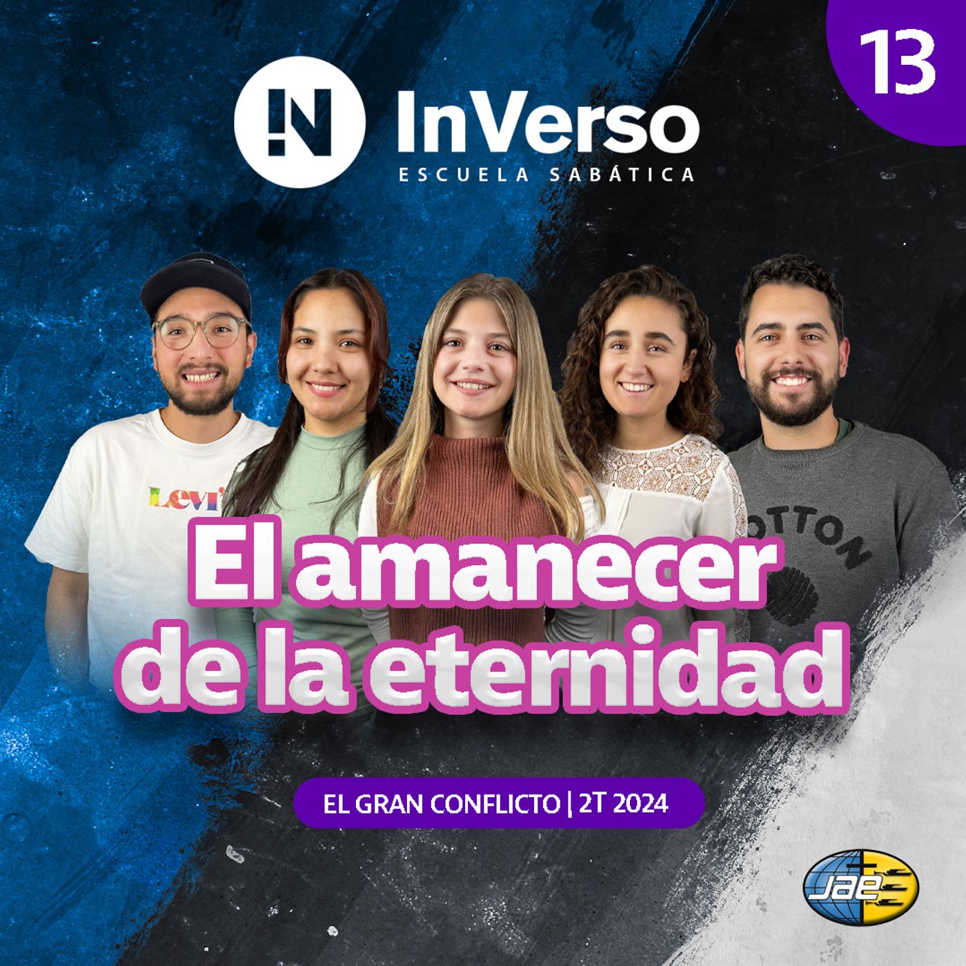 Inverso | El gran conflicto | Cap 13 | El amanecer de la eternidad | Escuela Sabática | 2T 2024