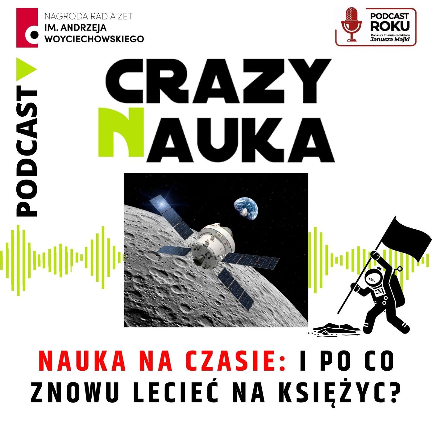 160. Nauka na czasie: I po co znowu lecieć na Księżyc? 160. Nauka na czasie: I po co znowu lecieć na Księżyc?