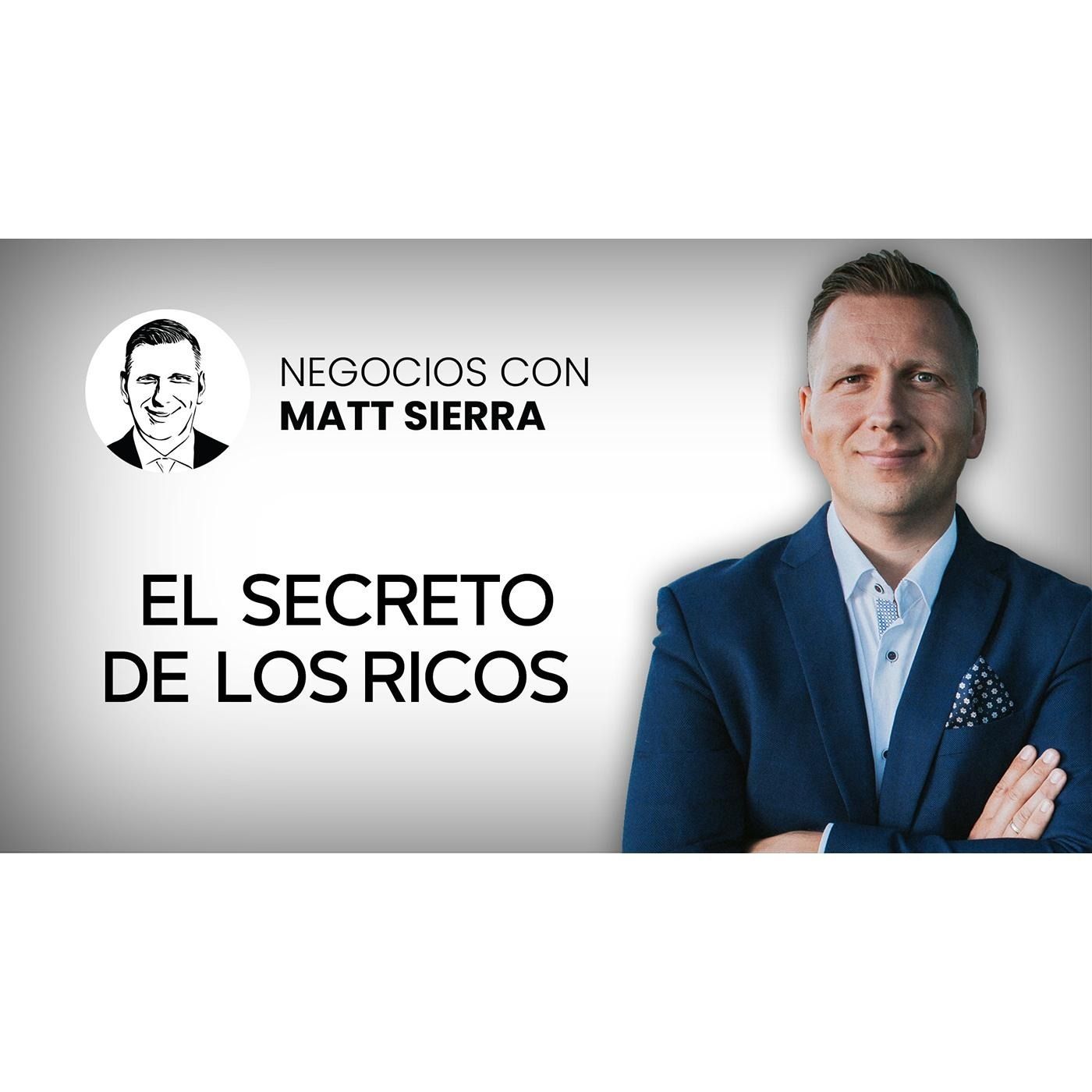 Este detalle te hará rico o pobre  [Negocios con Matt Sierra-Business 2.0]
