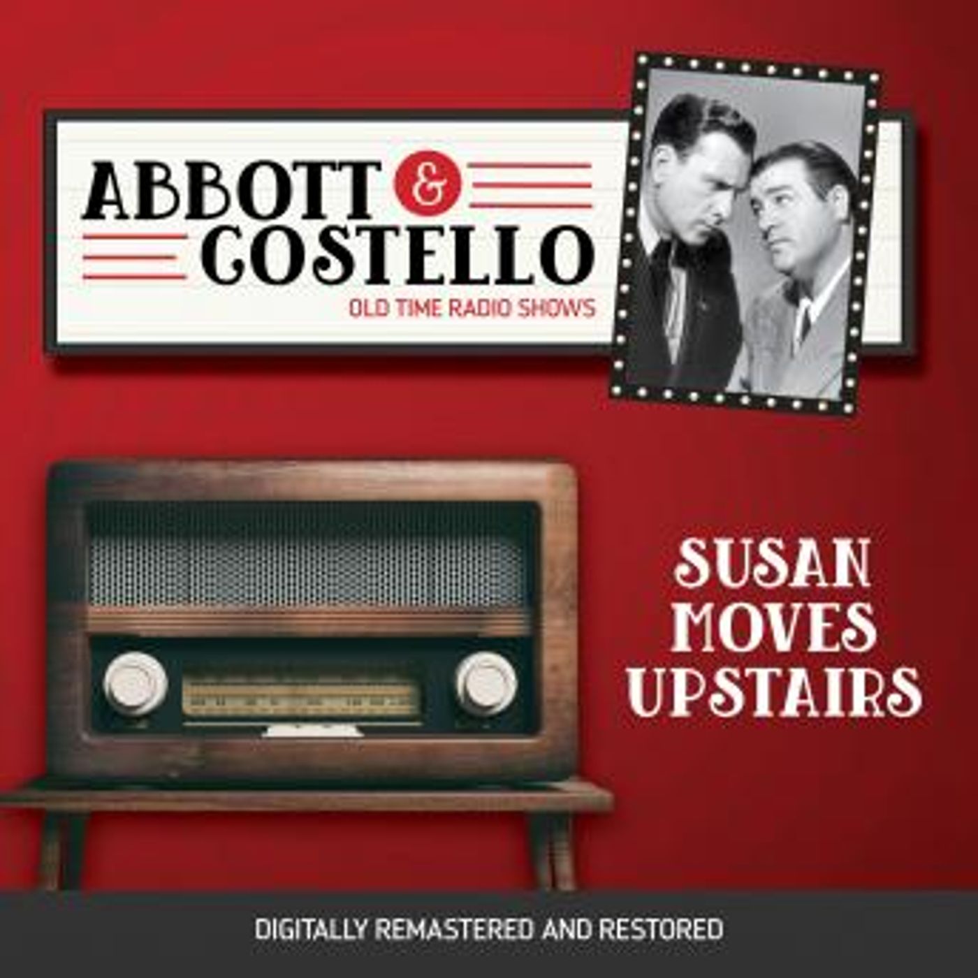 Abbott and Costello: Susan Moves Upstairs by Bud Abbott, Lou Costello episode artwork
