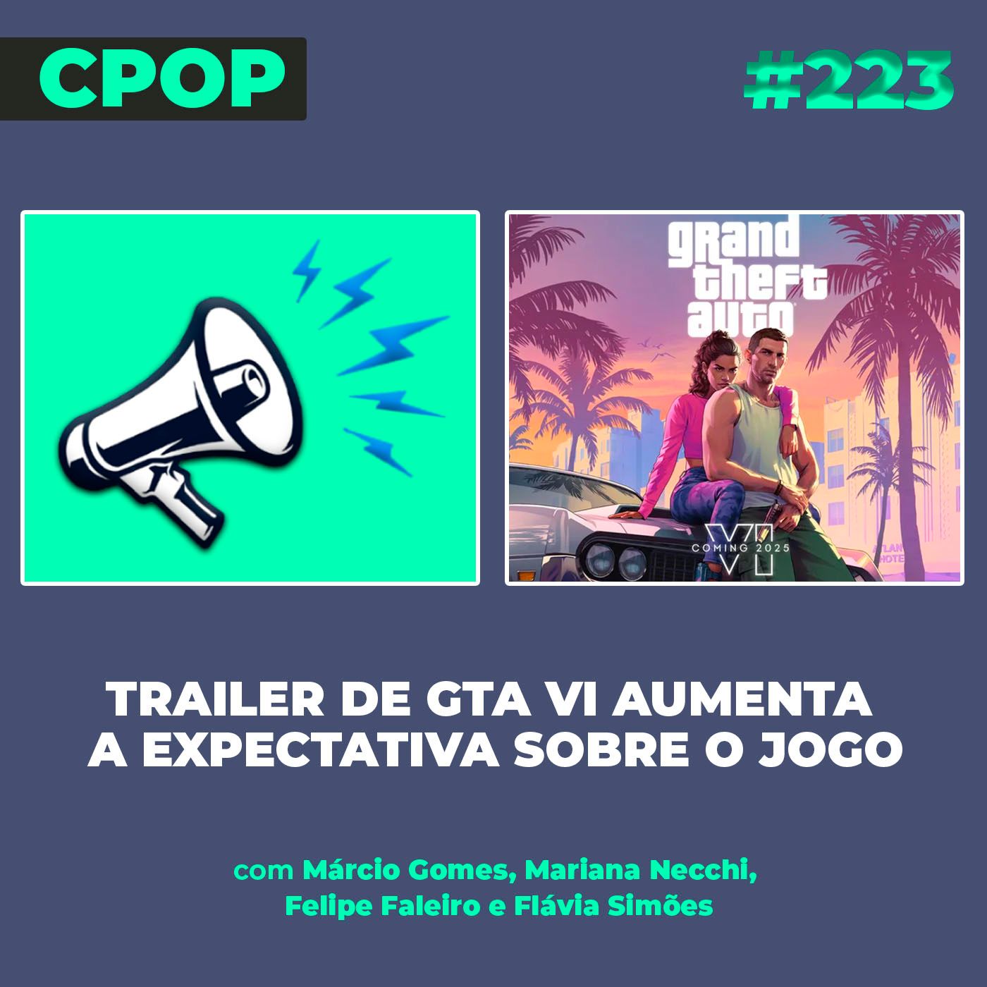 #223 Trailer de GTA VI aumenta a expectativa sobre o jogo episode artwork