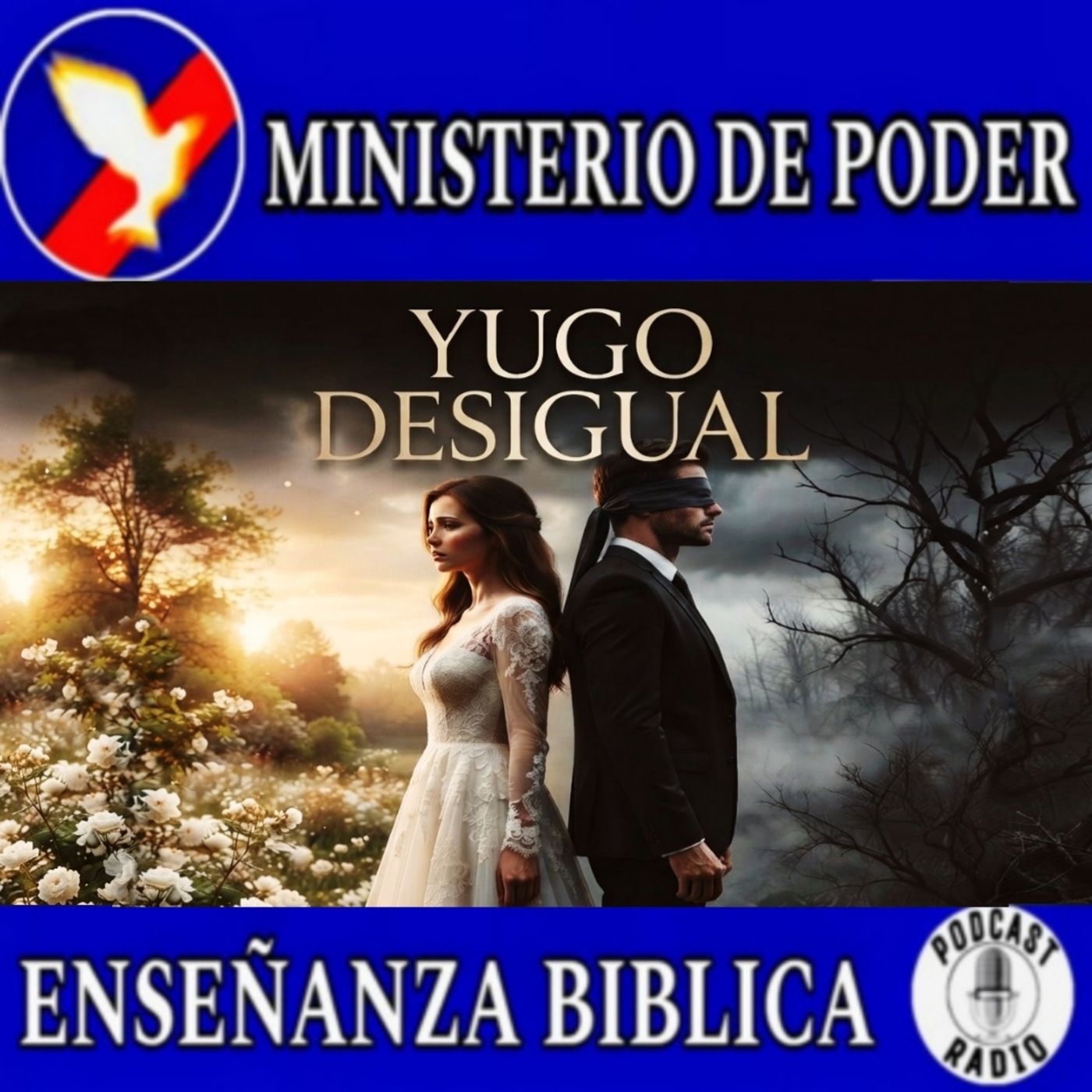 EL YUGO DESIGUAL: CUANDO DOS CAMINOS INTENTAN CAMINAR JUNTOS | Podcast Cristiano episode artwork