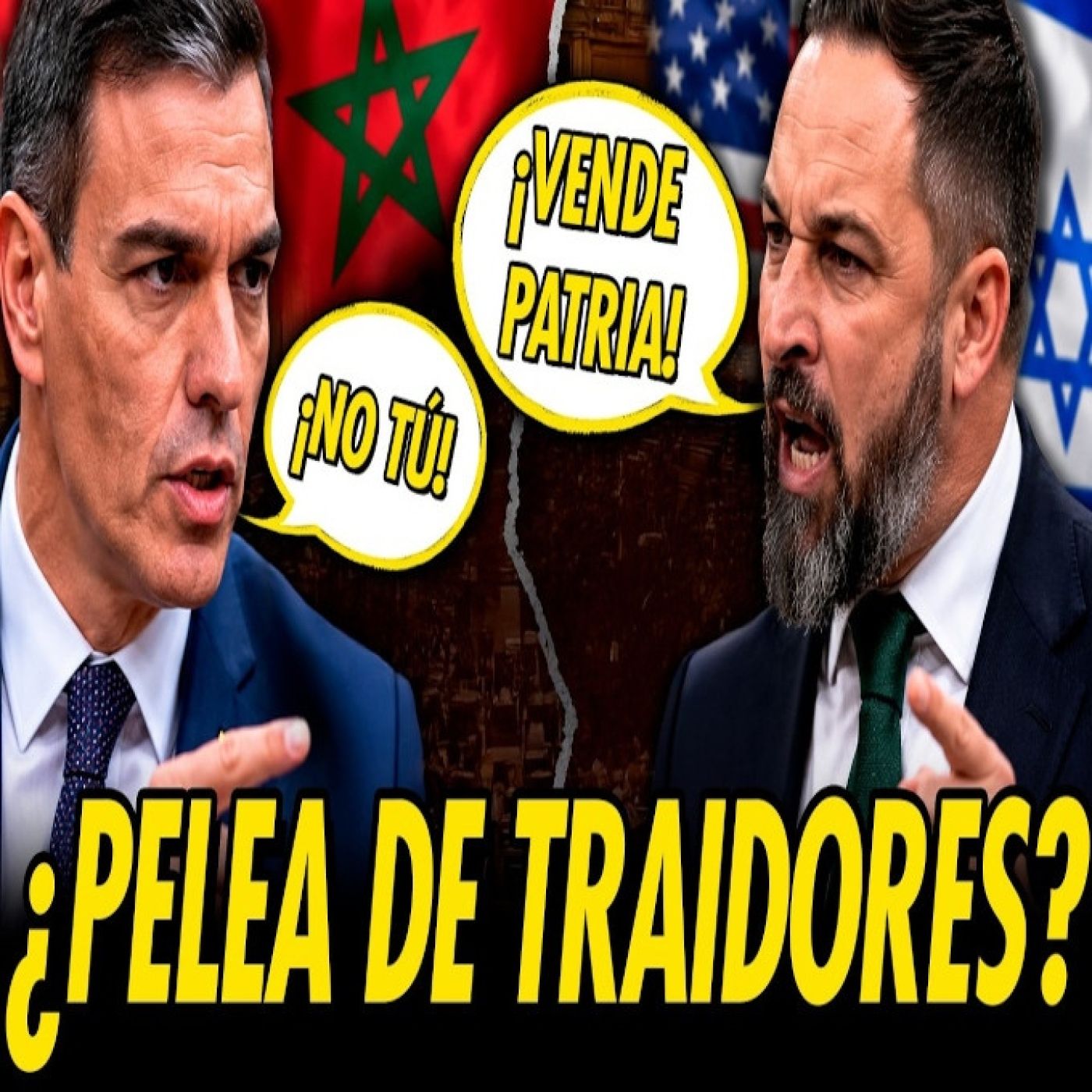 ABASCAL Y PEDRO SÁNCHEZ SE ACUSAN DE TRAIDORES A LA PATRIA