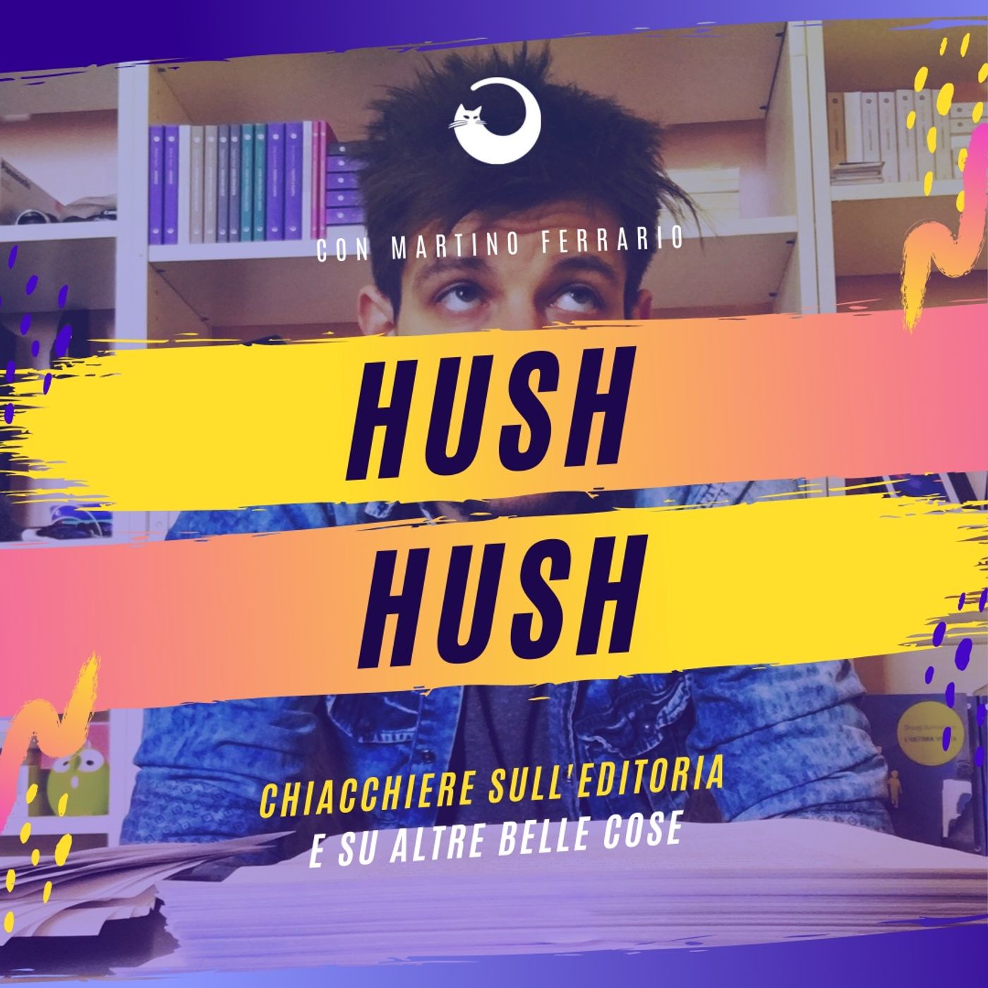 Hush Hush - Chiacchiere sull'editoria