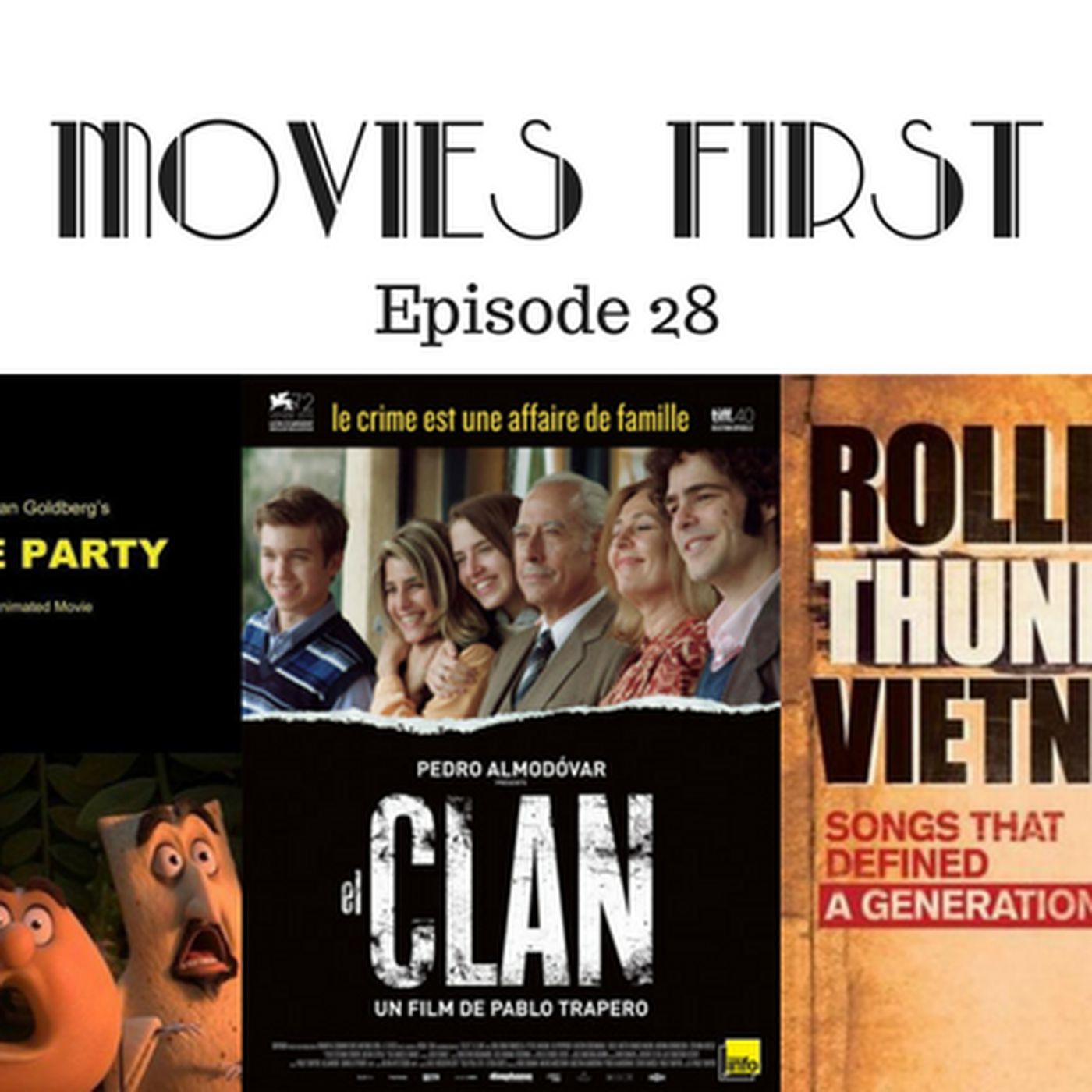 29: Movies First with Alex First & Chris Coleman Episode 28 - Sausage Party!