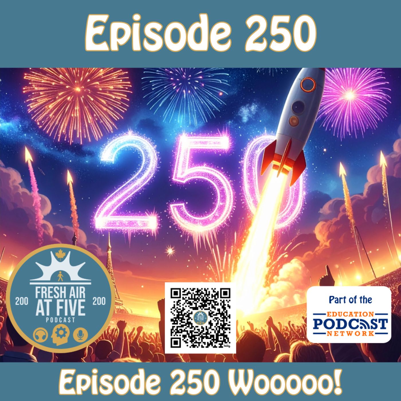 Episode 250 Wooooo! - FAAF 250 — Fresh Air At Five cover